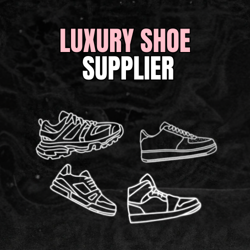 LUXURY SHOE SUPPLIER